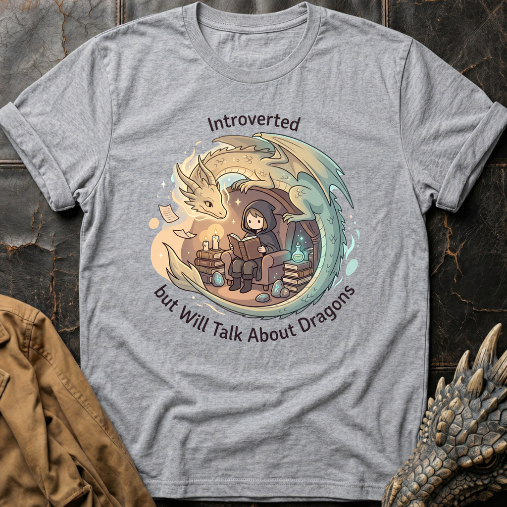 Introverted But Will Talk About Dragons | T-Shirt