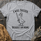 Insane Goose | T-Shirt