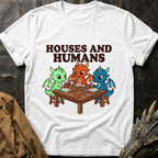 Houses And Humans T-Shirt