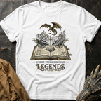 Where Stories Become Legends T-Shirt