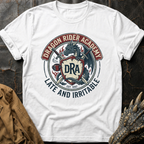 Late and Irritable T-Shirt