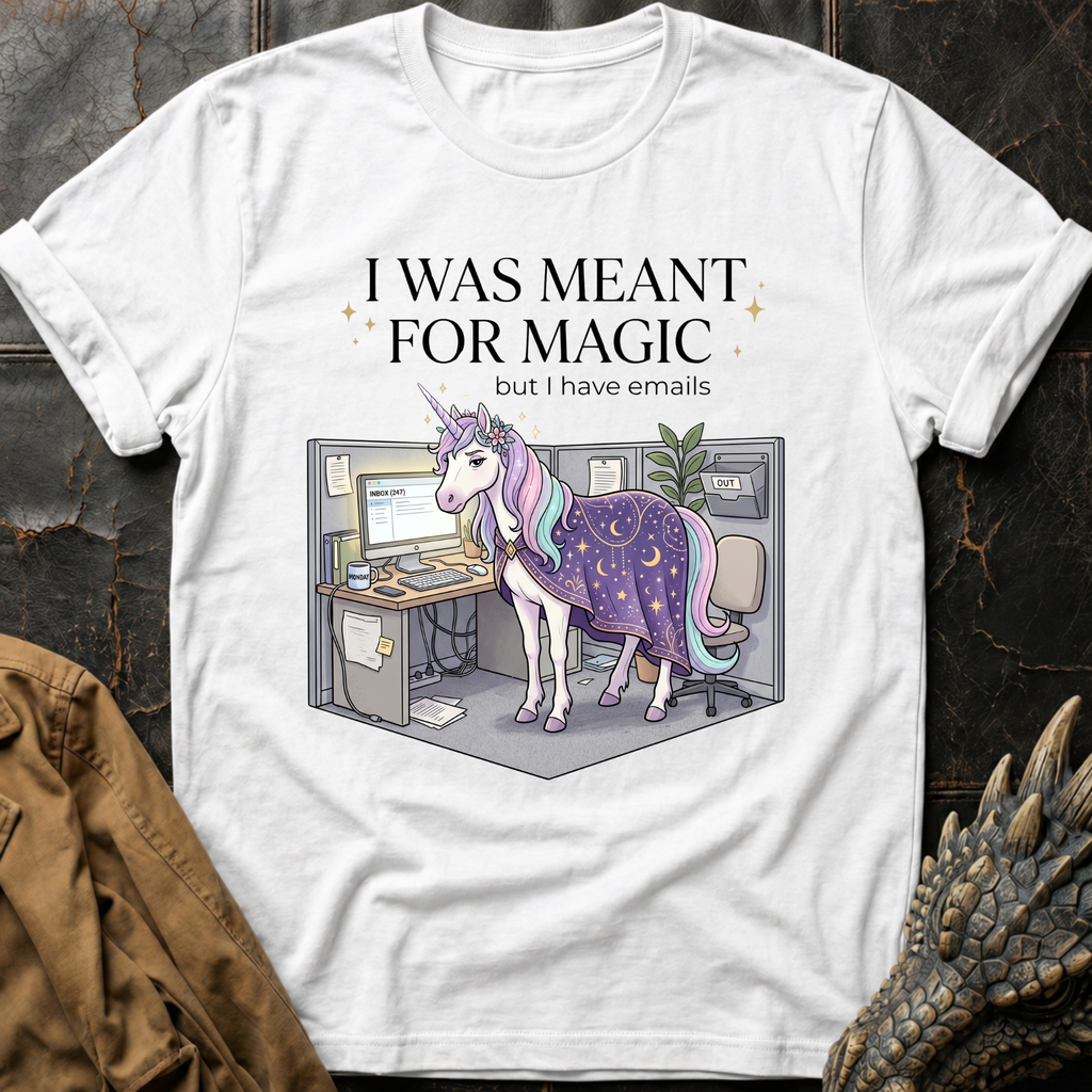 I Was Meant For Magic  | T-Shirt