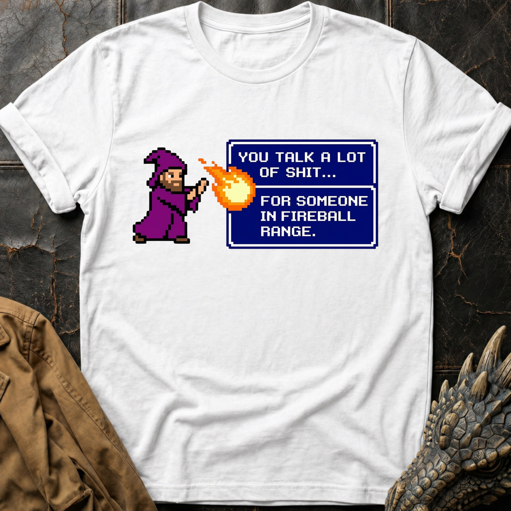 You Talk A Lot Of Shit - Game  | T-Shirt