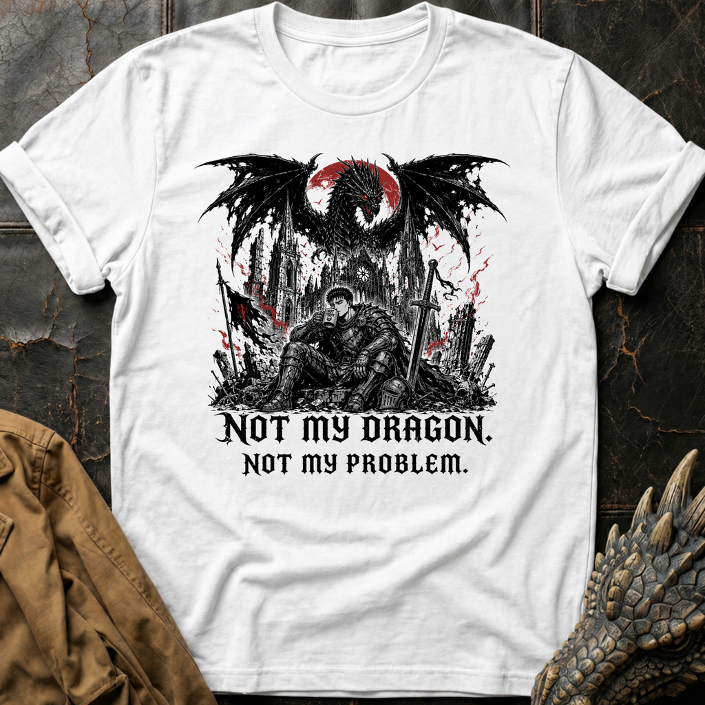 Not My Dragon | T-Shirt