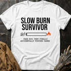 Slow Burn Survivor T-Shirt