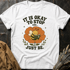 Just Be | T-Shirt